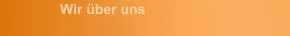 Wir &uuml;ber uns