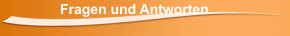 Fragen und Antworten